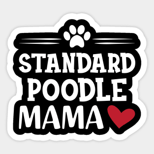 Standard Poodle Mama Sticker